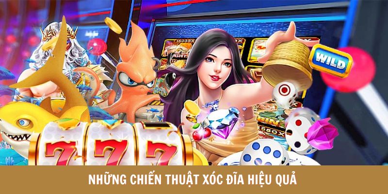 Cập nhật những mẹo chơi xóc đĩa hiệu quả